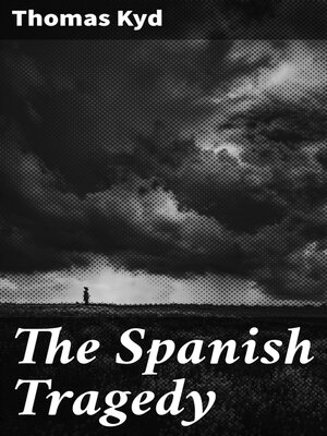 cover image of The Spanish Tragedy